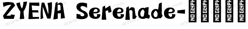 ZYENA Serenade字体转换